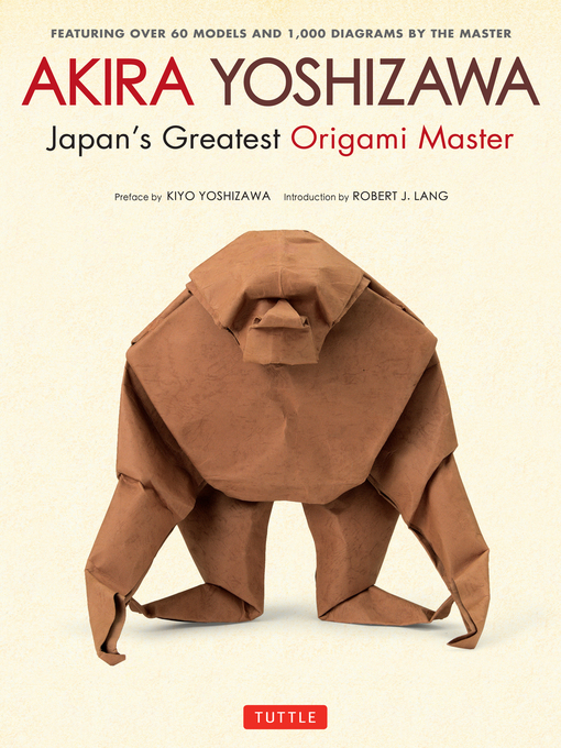 Title details for Akira Yoshizawa, Japan's Greatest Origami Master by Akira Yoshizawa - Available